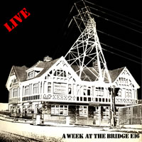 Live - A week at the Bridge front cover